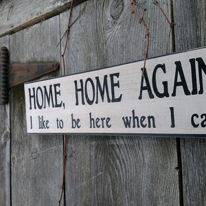 Home, Home again, I like to be here when I can Shabby Wood Sign Pink Floyd fan gift