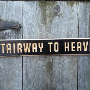 Stairway to Heaven carved wood sign. Rock and Roll Sign
