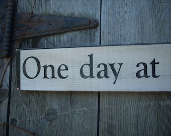 One day at a time Shabby Wood Sign Thankful AA Gratitude inspirational