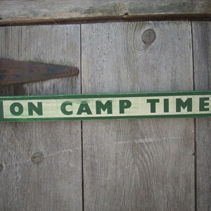 ON CAMP TIME Sign Shabby Primitive Painted Wooden Wood image 1