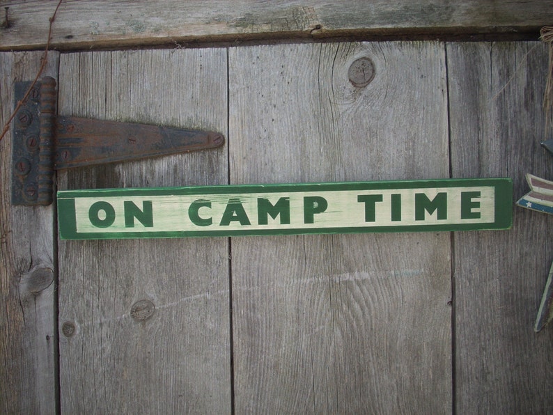 ON CAMP TIME Sign Shabby Primitive Painted Wooden Wood image 1