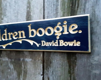 Let all the children boogie Routed Carved Engraved Sign