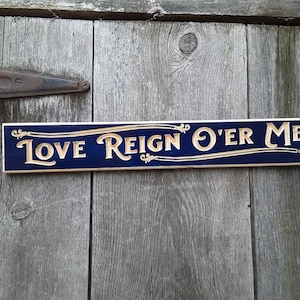 Love Reign O&#39;er Me Carved wood sign The Who blue or black with natural lettering. Who Fan Gift