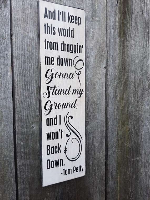 Tom Petty Won T Back Down Lyrics Shabby Painted Wood Sign Primitive