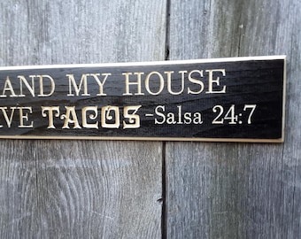 Routed Carved Engraved As for me and my house we will serve tacos Green, black or red with natural lettering taco lover gift