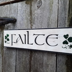 Failte Irish Welcome Wooden Shabby Primitve Distressed Sign with Shamrocks