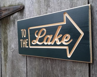 Carved Pine To The Lake Sign, Arrow Decor
