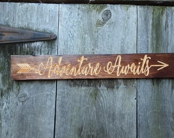 Adventure Awaits Carved wood Sign dark stained  with natural lettering and Arrow