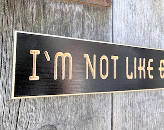 I’m not like everybody else Carved/Routed Wood Street Sign The Kinks