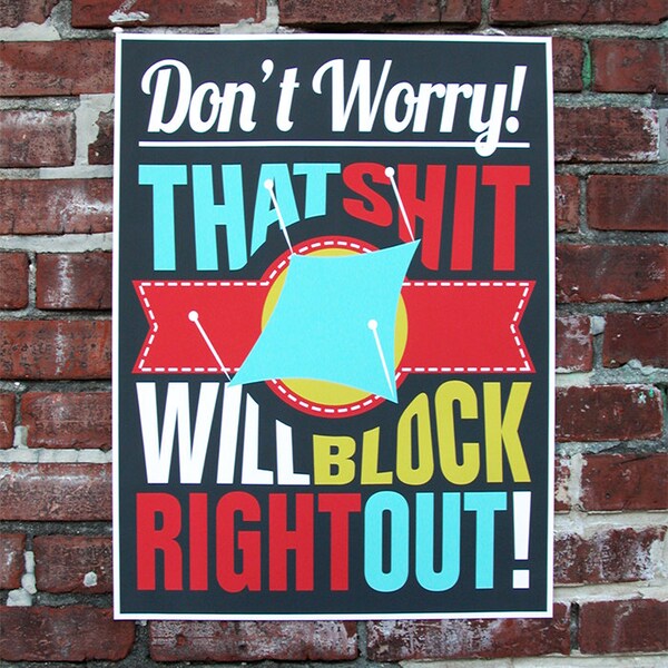 Don't Worry! That Sh** Will Block Right Out | Poster for Crafty People | Knitting Poster