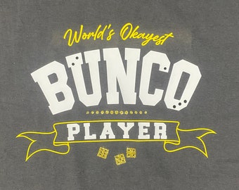 World's Okayest Bunco Player T-Shirt