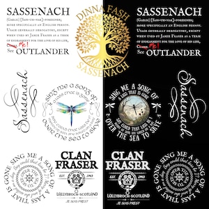 May include: A collection of Outlander-themed designs, featuring the word "Sassenach" in various fonts and styles. Includes a tree graphic, dragonfly, and phrases like "Sing me a song of a lass that is gone." Also includes Clan Fraser emblems.