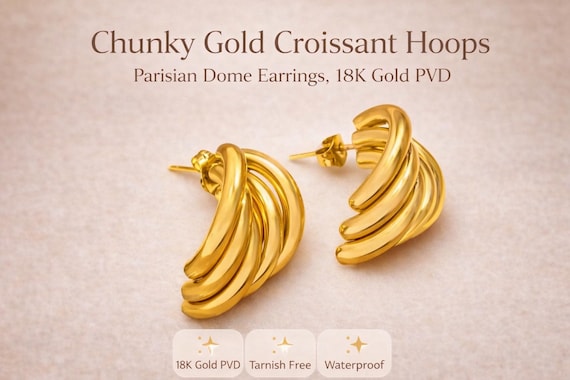 Chunky Gold Croissant Hoop Earrings | Parisian Dome, 18K Gold PVD, Waterproof