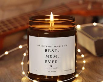 Best Mom Ever Candle- Mom Gifts, World's Best Mom Gift, Gift for Mom, Mother's Day Gift, Gift for Her