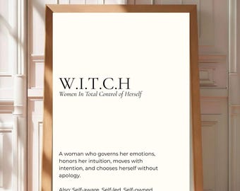 W.I.T.C.H Wall Art – Women In Total Control of Herself Definition Poster | Feminine Power Quote | Minimalist Spiritual Decor