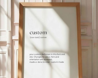 Custom Definition print, Custom definition art poster, Custom definition wall poster, Custom poster