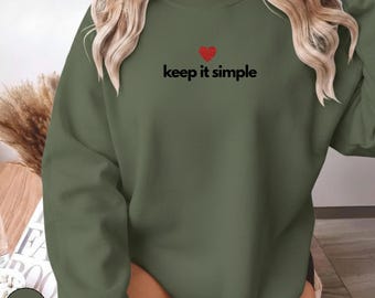 Keep It Simple Sweatshirt, Embroidered Gildan 18000, Minimalist Crewneck with Red Heart, Cozy Aesthetic Sweatshirt for Women & Men