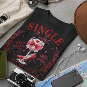 Cocktail Club Tee: Single Babes Valentine&#39;s Day Shirt