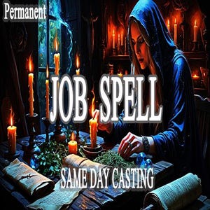 Può includere: Immagine di una persona con un mantello blu con cappuccio, circondata da candele accese, con il testo "JOB SPELL" e "SAME DAY CASTING". La scena è ambientata in una stanza buia con pergamene e vegetazione su un tavolo.