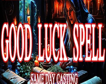 Good Luck Spell And Ritual . Same Day Casting Guaranteed results . Digital Download