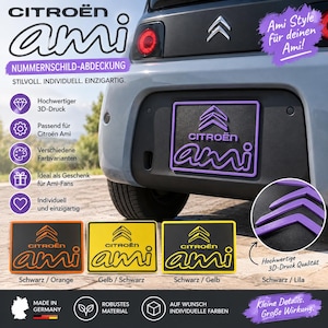 Peut inclure: Un cache-plaque d'immatriculation imprimé en 3D pour véhicule Citroën Ami, arborant le logo Citroën et le texte Ami. Le produit est présenté dans diverses combinaisons de couleurs, notamment noir avec des accents orange, jaune ou violet.