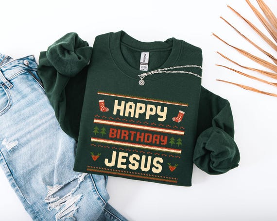 Christian Christmas Shirt Christian Clothes Ugly Christmas Sweater Happy Birthday Jesus Christmas Sweatshirt for Women Love Like Jesus