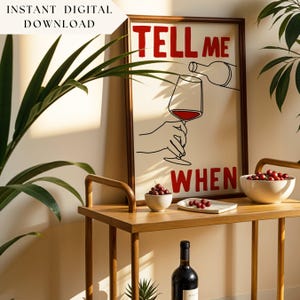 Dime cuándo, descarga instantánea, póster de cóctel con botella de vino, arte de bar, arte de cóctel para pared, arte de carrito de bar, póster de alcohol, arte de pared imprimible, vino tinto