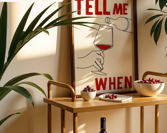 Powiedz mi, kiedy natychmiastowe pobieranie plakatu z butelką wina i koktajlem Bar Art Koktajl Sztuka ścienna Bar Cart Art Plakat z alkoholem Wydrukuj sztukę ścienną Czerwone wino
