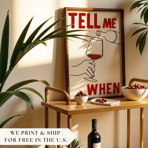 Dime cuándo, póster de cóctel con botella de vino, arte de bar, arte de cóctel para pared, arte de carrito de bar, póster de alcohol, arte de pared de bar, decoración del hogar, impresión artística, decoración de pared