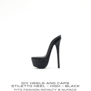 May include: A black stiletto heel with a high heel and platform sole. The text on the image reads: DIY HEELS AND CAPS, STILETTO HEEL - HIGH - BLACK, FITS FASHION ROYALTY & NUFACE.