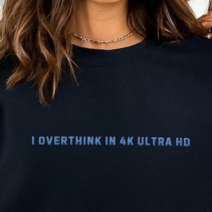 Embroidered Sweatshirt, Overthinker Shirt, Self Love Shirt, Funny Inspirational Pullover, Mental health sweater, Anxiety crewneck,