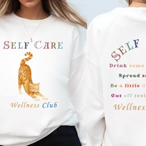 Self Love Wellness Club Sweatshirt, Back and Front Printed, Self Care Gift, Positive Saying Shirt, Mental Health Gift, Inspiring Gift, Y2K