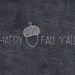 Printable Wall Art Happy Fall Ya'll Chalkboard Printable - Etsy