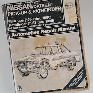Haynes Nissan/Datsun Pick-Up & Pathfinder Repair Manual 1980-1996 (Softcover)