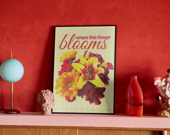Póster "Donde florece esta flor". 45 x 60 cm. Descarga digital.