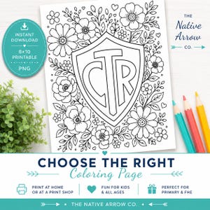 May include: A black and white coloring page featuring a central shield containing the letters CTR, surrounded by floral illustrations. The page includes text reading The Native Arrow Co. and Choose The Right Coloring Page, with three colored pencils.