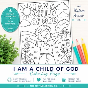 May include: A black and white printable coloring page featuring a smiling child with arms outstretched, a heart on their shirt, and the text I AM A CHILD OF GOD. The scene includes a sun, clouds, a tree with heart-shaped leaves, and flowers.