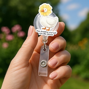 Silly Goose Badge Reel, Stop Doubting Yourself ID Holder, Funny Nurse Clip, Motivational Work Badge, Cute Office Gift