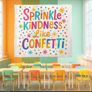 Tapeçaria Sprinkle Kindness: Decoração para sala de aula, Faixa motivacional