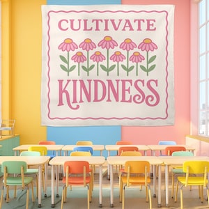 Tapeçaria para a sala de aula Cultivate Kindness: Faixa floral inspiradora para professores