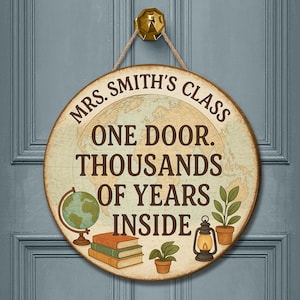 History Classroom Door Sign, One Door Thousands of Years Inside, Personalized Teacher Wood Sign, Vintage Globe Classroom Decor