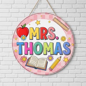 Teacher Door Sign, Personalized Classroom Decor, Back to School Gift, Rainbow Teacher Name Sign, Round Wooden School Sign