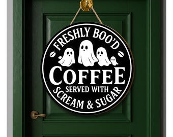 Freshly Boo'd Coffee Sign: Spooky Halloween Kitchen Decor