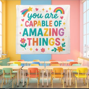 Motivational Tapestry: You Are Capable - Classroom Decor, Positive Affirmation Banner