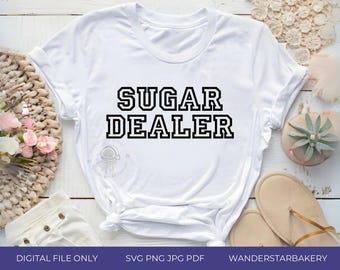 Sugar Dealer T-Shirt Design, Baker (svg, png, jpg, pdf) Digital Download