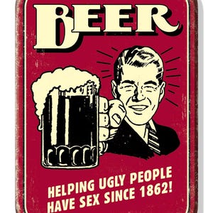 Cerveja - Ajudando Pessoas Feias Desde 1862 Ímã 2” x 3”
