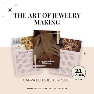 May include: A digital guide titled "The Art of Jewellery Making: A Comprehensive Guide for Beginners" with a cover image of a woman wearing a gold necklace. The guide includes 21 pages and covers topics such as selling jewellery, advanced techniques, and more. This is a Canva editable template.