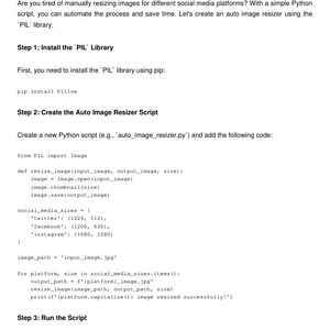 Peut inclure: Code pour un script Python qui redimensionne les images pour les plateformes de m&eacute;dias sociaux telles que Twitter, Facebook et Instagram. Le code comprend des instructions pour installer la biblioth&egrave;que PIL et redimensionner les images aux dimensions sp&eacute;cifi&eacute;es.