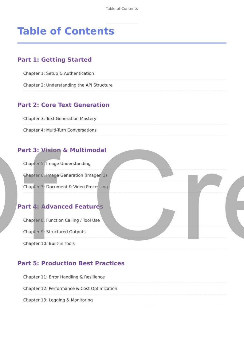 May include: A white document titled "Table of Contents" with a purple header. The document lists sections including "Getting Started", "Core Text Generation", "Vision & Multimodal", "Advanced Features", and "Production Best Practices".