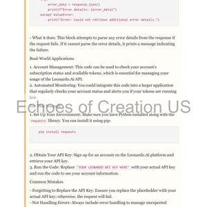Op de afbeelding: Een witte pagina met zwarte tekst die Python-code voor foutafhandeling en API-sleutelgebruik beschrijft. De tekst bevat instructies voor het installeren van de 'requests'-bibliotheek en het verkrijgen van een API-sleutel van Leonardo.ai. De pagina heeft de titel 'Echoes of Creation US'.